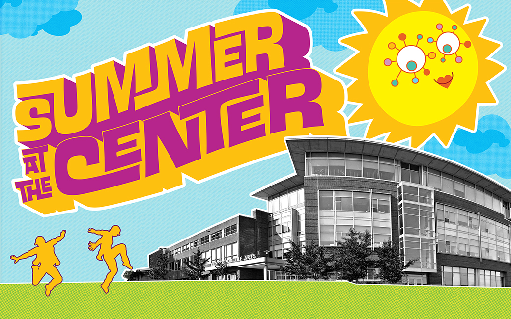 Summer at the Center